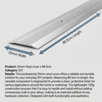 10 x Vinyl Cover 25mm x 89.5cm Protective Trim for DIY and Hardware Maintenance 120g Lightweight Surface Guard